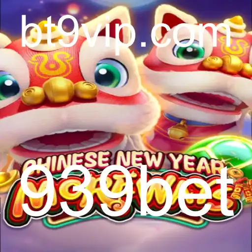 Explorando o Fascinante Jogo CHINESENEWYEARMOREWAYS na Plataforma 939bet