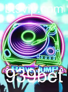 RaveJump: Um Mergulho no Universo dos Jogos com 939bet