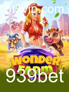 Descubra o Fascinante Mundo de WonderFarm com 939bet